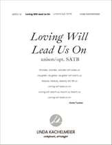 Loving Will Lead Us On Unison choral sheet music cover